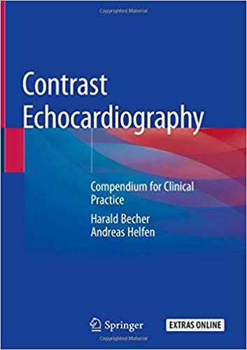 Contrast Echocardiography Compendium for Clinical Practice 2019 - قلب و عروق
